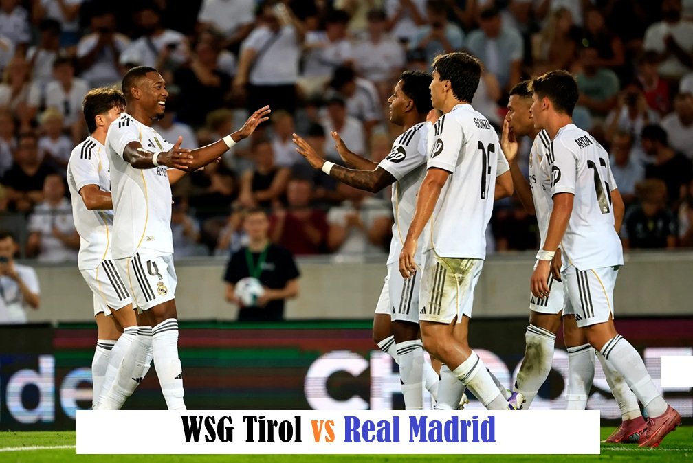 WSG Tirol vs Real Madrid