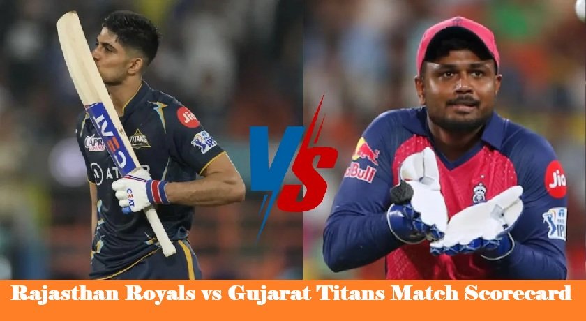 Rajasthan Royals vs Gujarat Titans Match Scorecard